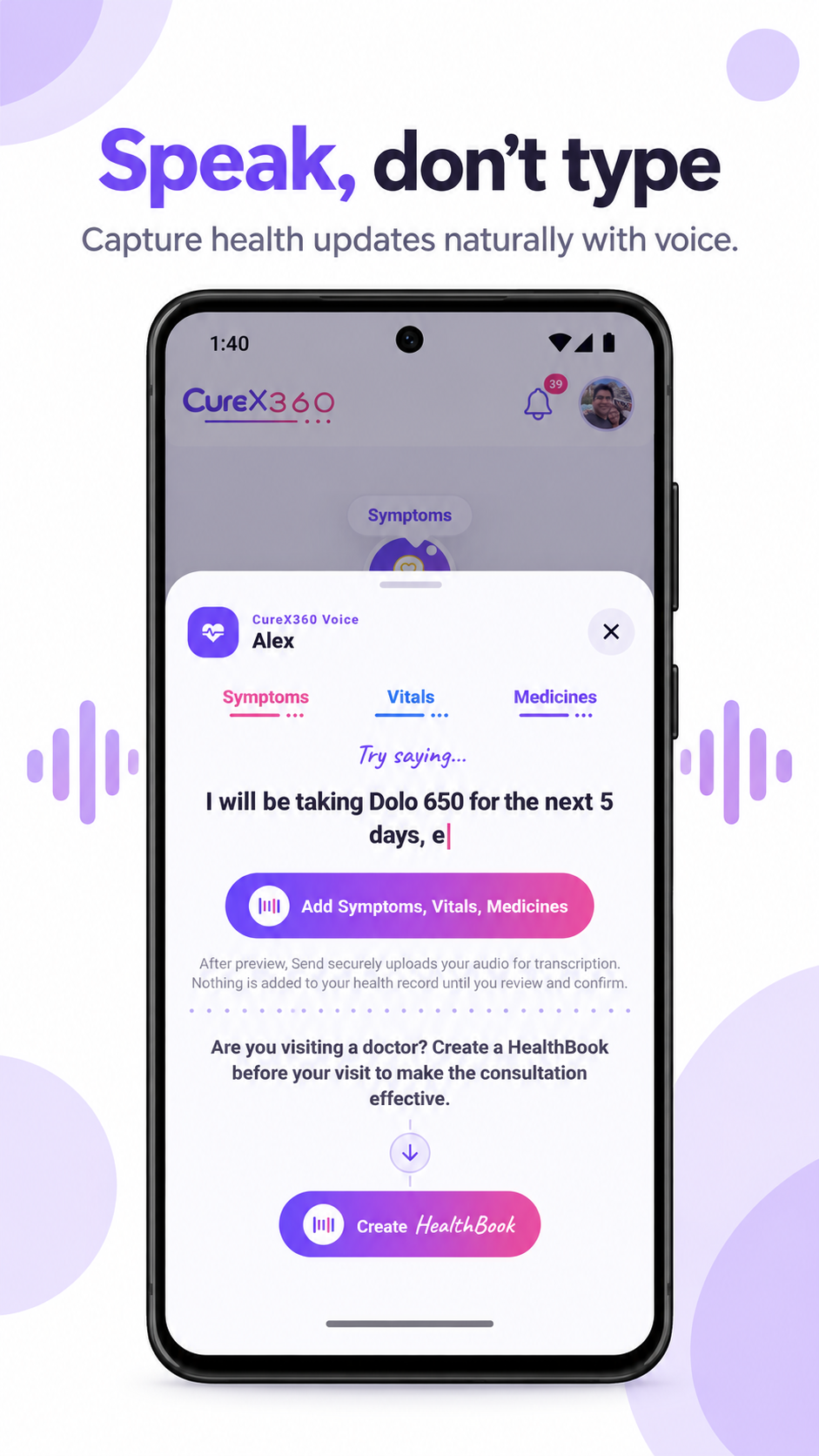 Curex360 Voice lets you speak health updates in your language and review before saving